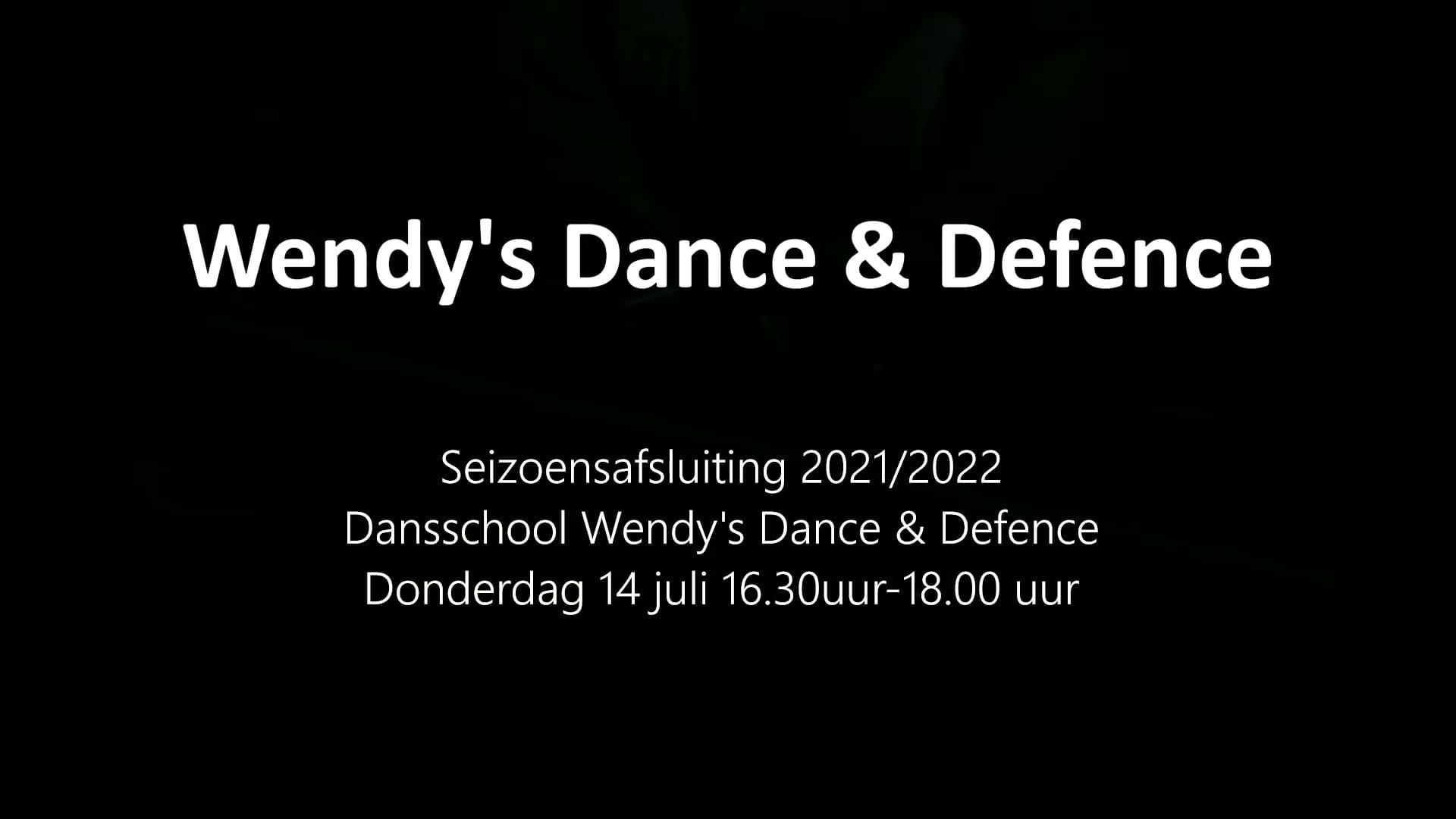 Wendy’s Dance & Defence Seizoens Afsluiting 2021/2022
